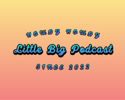 Little Big Podcast Ep.9