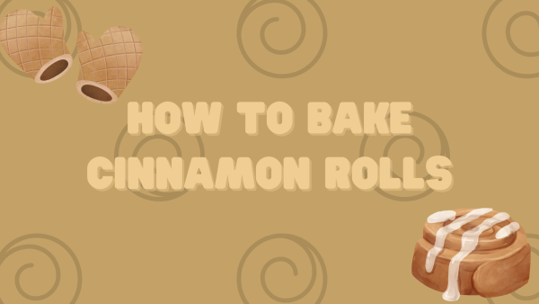 How to Bake Cinnamon Rolls