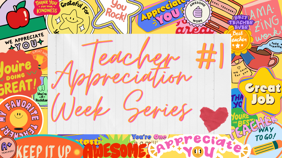 Teacher Appreciation Week Series #1