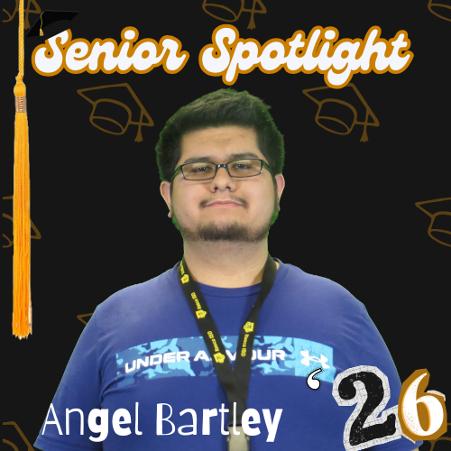 Senior Spotlight: Angel Bartley