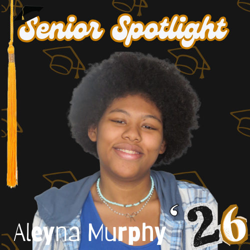 Senior Spotlight: Aleyna Myshelle Murphy