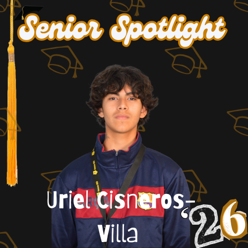 Senior Spotlight: Uriel Cisneros-Villa